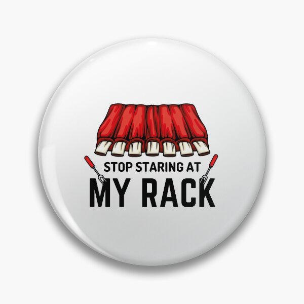 Item preview, Stop Staring At My Rack designed and sold by momsnpops.