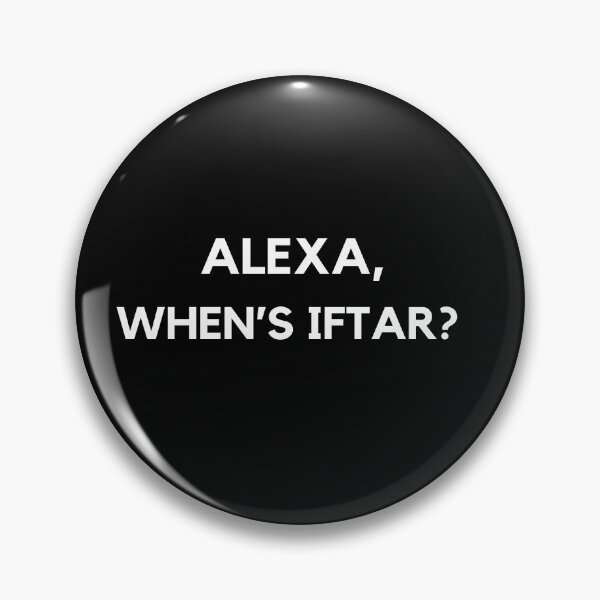 Item preview, Alexa, when's iftar? funny designed and sold by theintroverted.