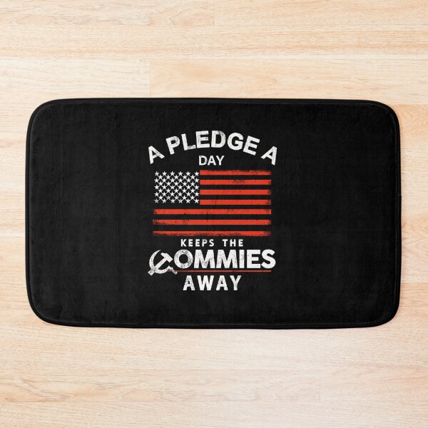 Item preview, A Pledge A Day Keeps The Commies Away designed and sold by paul67mcgrath.