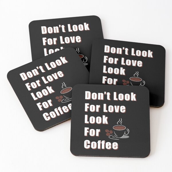 Artikelvorschau, Suche nicht nach Liebe, suche nach Kaffee entworfen und verkauft von Ayujinar.