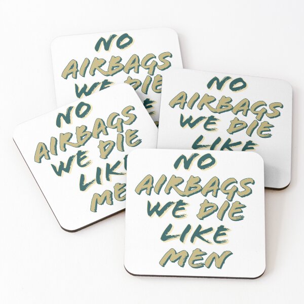 Item preview, no airbags we die like men designed and sold by TheVirtualShop.