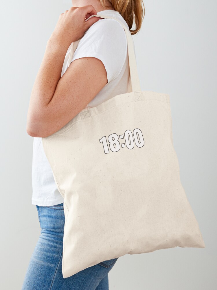 18 00 Time 24 Hours 6pm Tote Bag