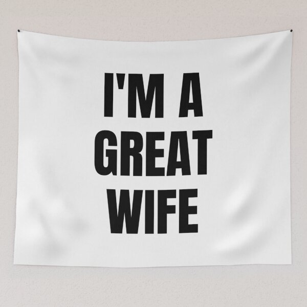 Item preview, I'M A GREAT WIFE designed and sold by iamxxx.