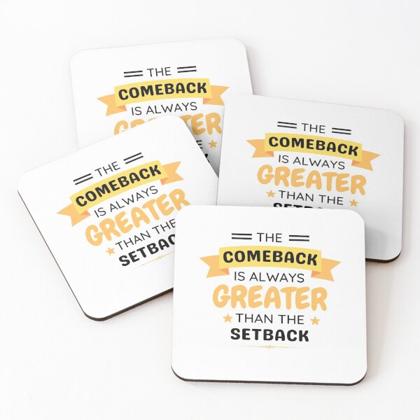 Item preview, The Comeback Is Always Greater Than The Setback designed and sold by momsnpops.