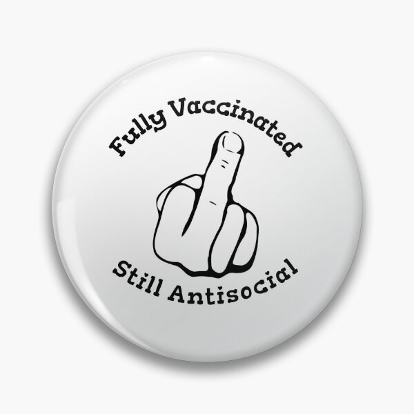 Item preview, Fully Vaccinated Still Antisocial designed and sold by FranksDesigns.