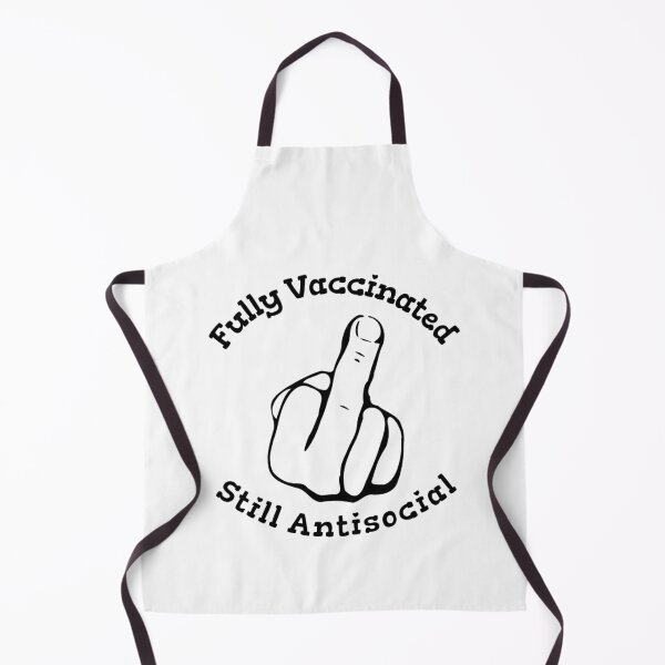 Item preview, Fully Vaccinated Still Antisocial designed and sold by FranksDesigns.