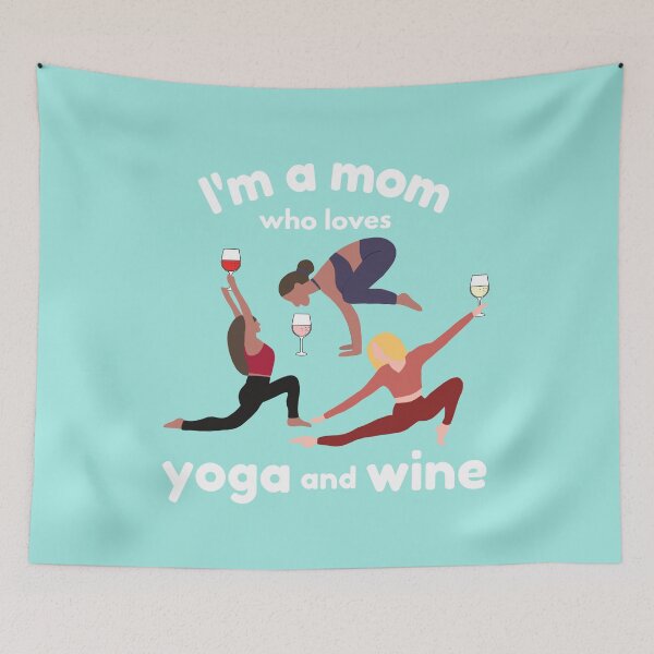 Item preview, Im a Mom Who Loves Yoga and Wine designed and sold by Orchyd.