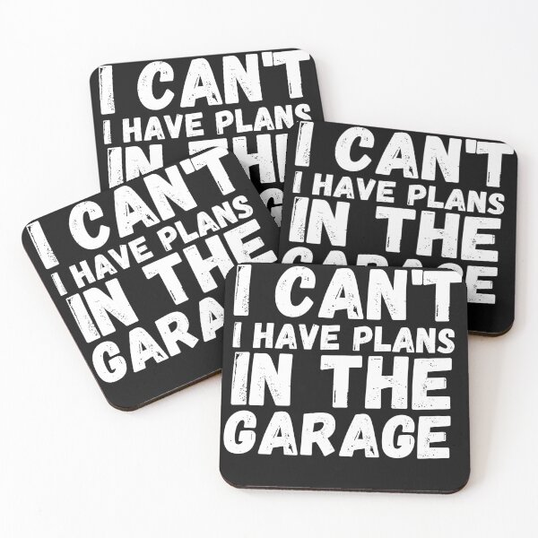 Item preview, I Can't I Have Plans In The Garage designed and sold by Imaginative Expressions⭐️ ⭐️ ⭐️ ⭐️ ⭐️.