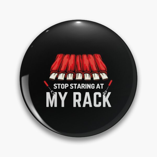 Item preview, Stop Staring At My Rack designed and sold by momsnpops.