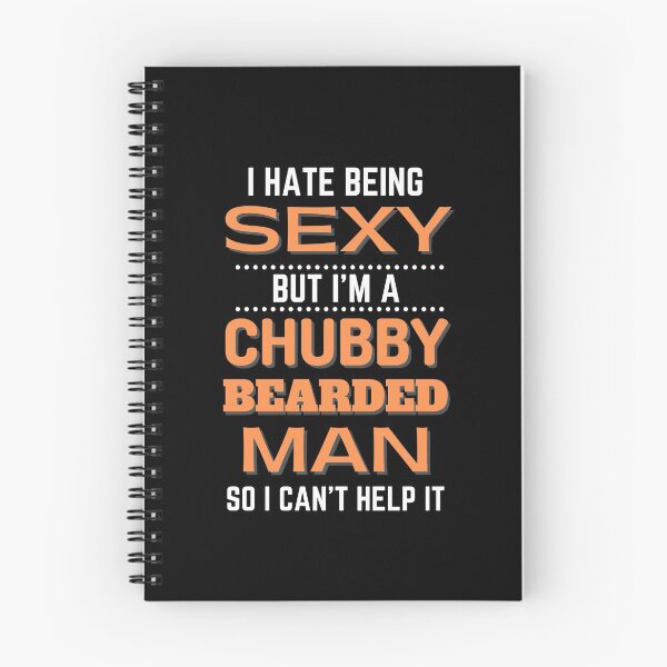 Item preview, I Hate Being Sexy Chubby Bearded Man designed and sold by momsnpops.
