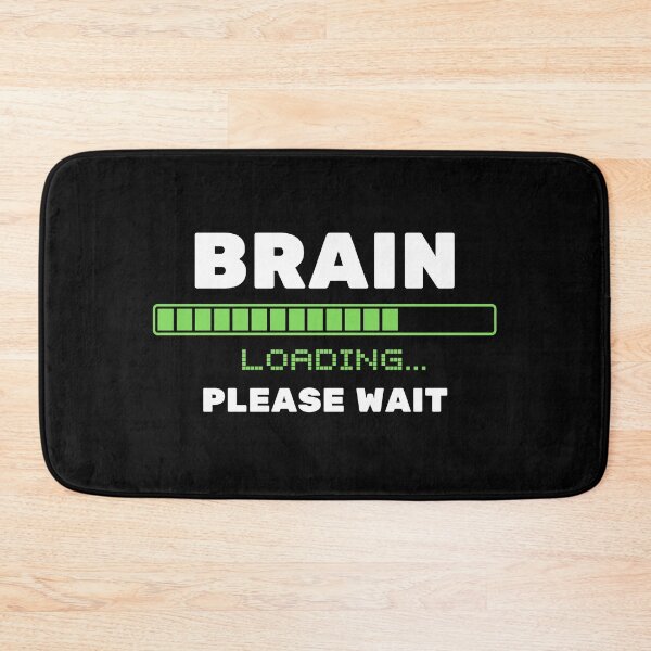 Item preview, Brain Loading Please Wait designed and sold by momsnpops.