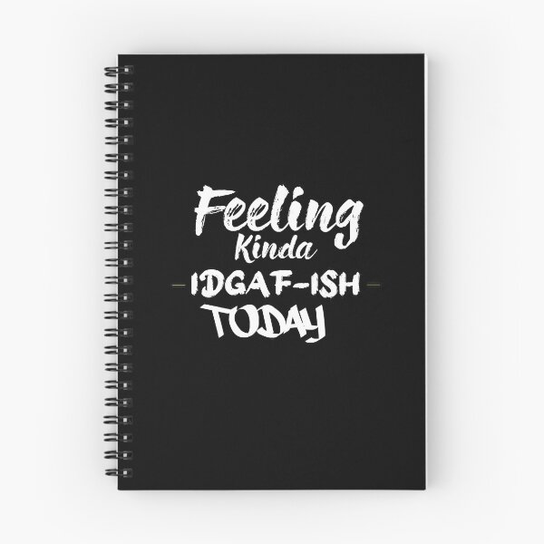 Item preview, Feeling kinda idgaf-ish today designed and sold by hicham4you.