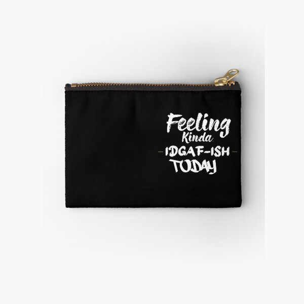 Item preview, Feeling kinda idgaf-ish today designed and sold by hicham4you.