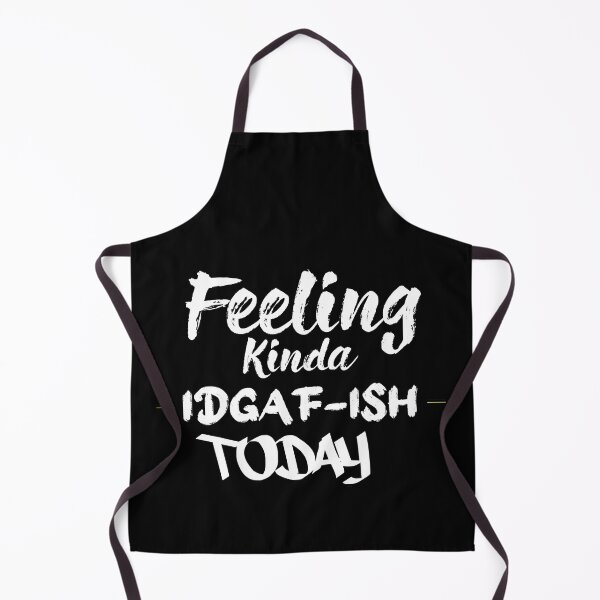 Item preview, Feeling kinda idgaf-ish today designed and sold by hicham4you.