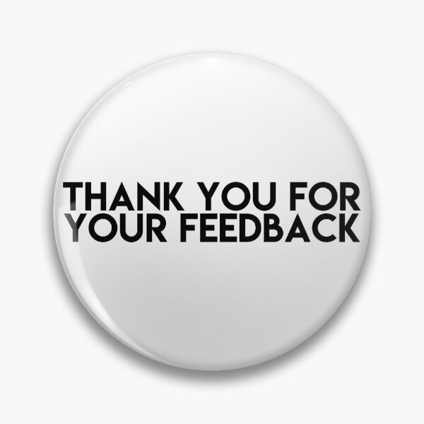 Item preview, Thank You For Your Feedback designed and sold by kberman832.