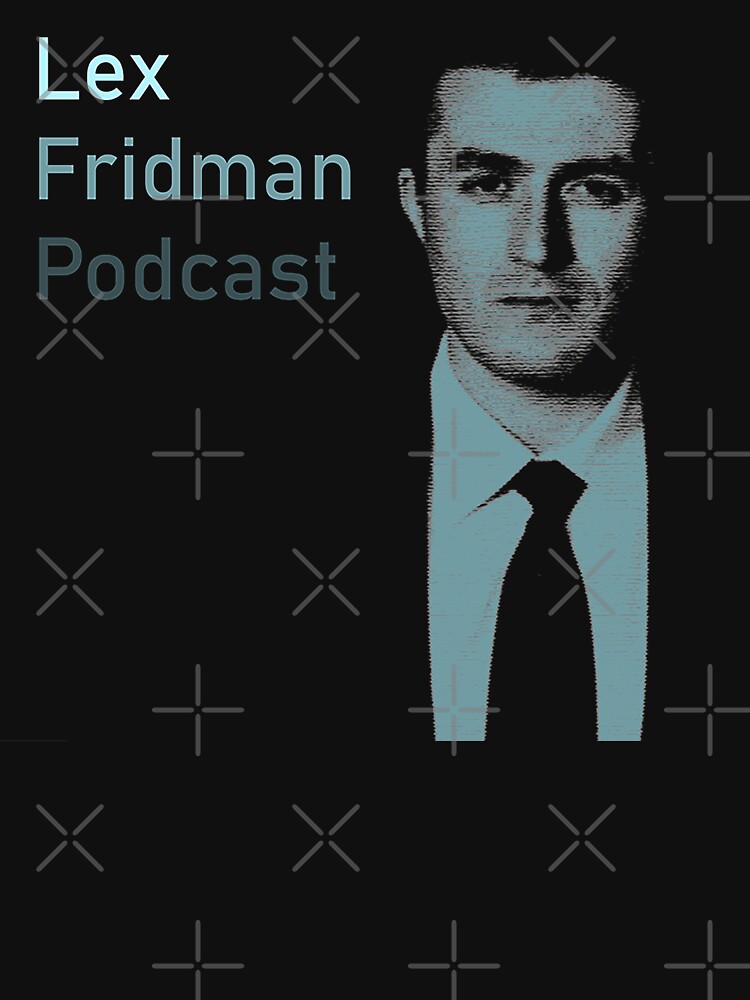 Lex Fridman Podcast Active T-Shirt for Sale by kronotic