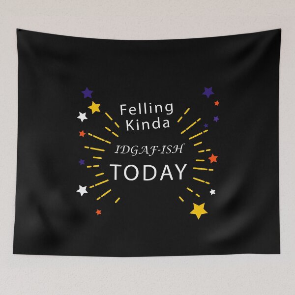 Item preview, Feeling kinda idgaf-ish today designed and sold by hicham4you.