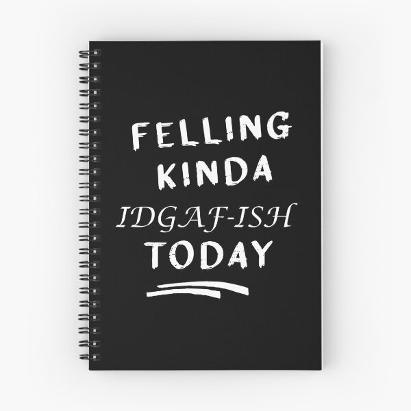Item preview, Feeling kinda idgaf-ish today designed and sold by hicham4you.