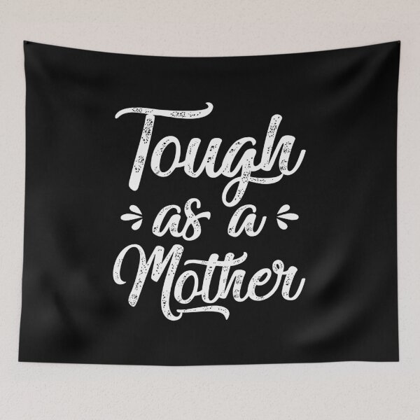 Item preview, Tough as a mother strong mum designed and sold by Apoorv Choudhary.
