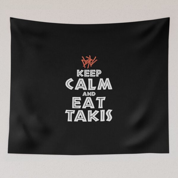 Item preview, Keep Calm And Eat Takis designed and sold by jasminego7.