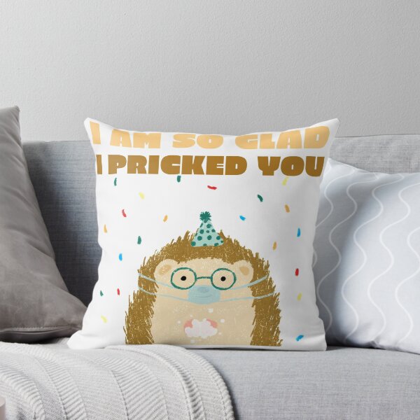 Item preview, Hedgehog. I am Glad I Pricked you! designed and sold by TheGoToStore.