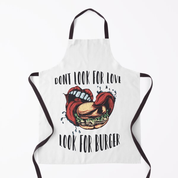 Item preview, Dont Look For Love Look For Burger designed and sold by Yakech.