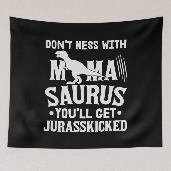 Item preview, Mamasaurus - Jurasskicked funny mothers day saying designed and sold by Apoorv Choudhary.