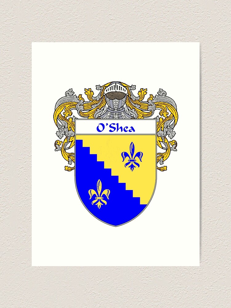 Download O Shea Coat Of Arms O Shea Family Crest Art Print By Irisharms Redbubble