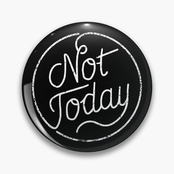 Item preview, Not today (white) designed and sold by chillstudio.