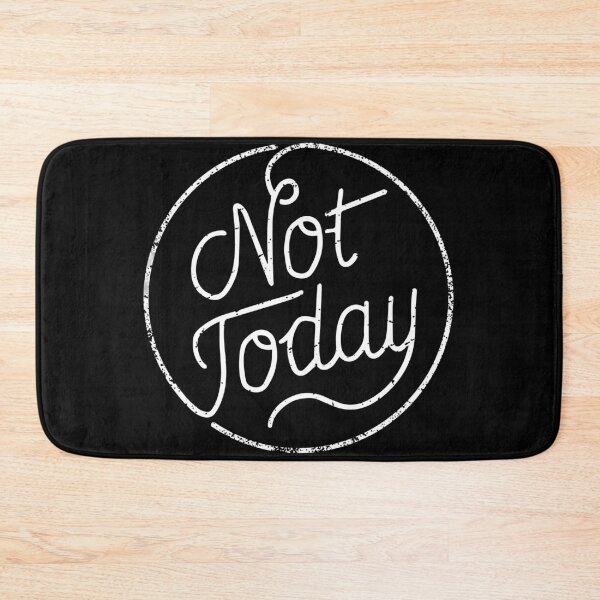 Item preview, Not today (white) designed and sold by chillstudio.