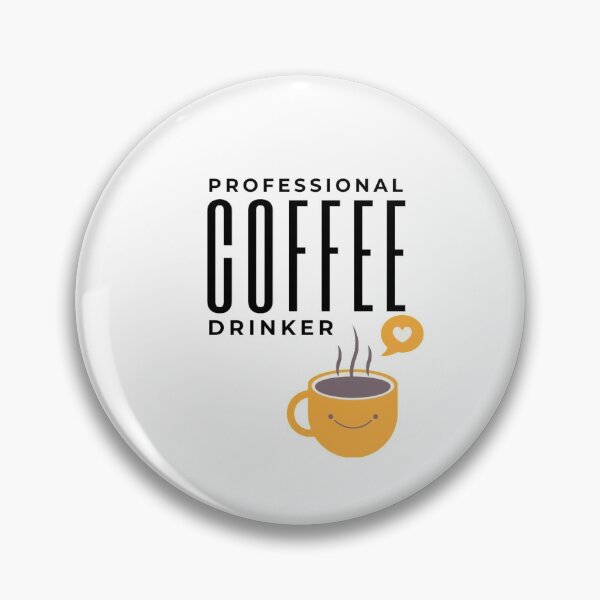 Item preview, Professional Coffee Drinker - Coffee lover's designed and sold by youngdstag.