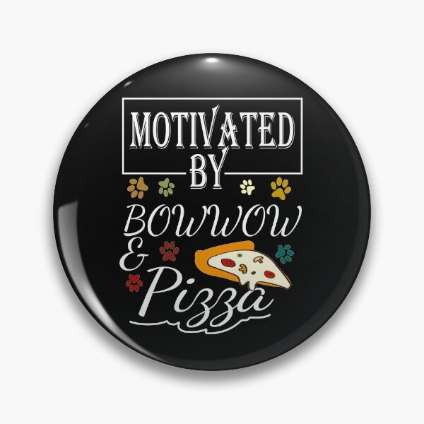 Item preview,  Motivated by Bowwow and Pizza, Funny Puppy Pet, Birthday Gift To GirlFriend designed and sold by Rassitni.