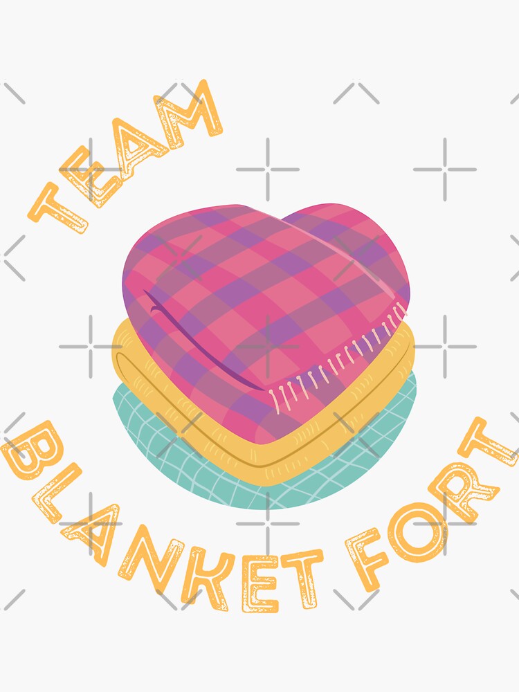 "Team Blanket Fort" Sticker for Sale by nathalieaynie Redbubble