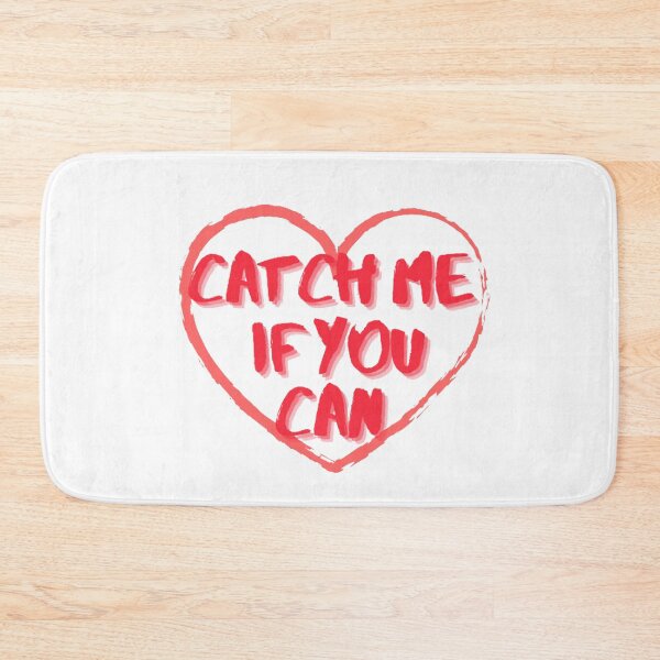 Item preview, CATCH ME IF YOU CAN phrase designed and sold by Nishinoyaoyaoya.