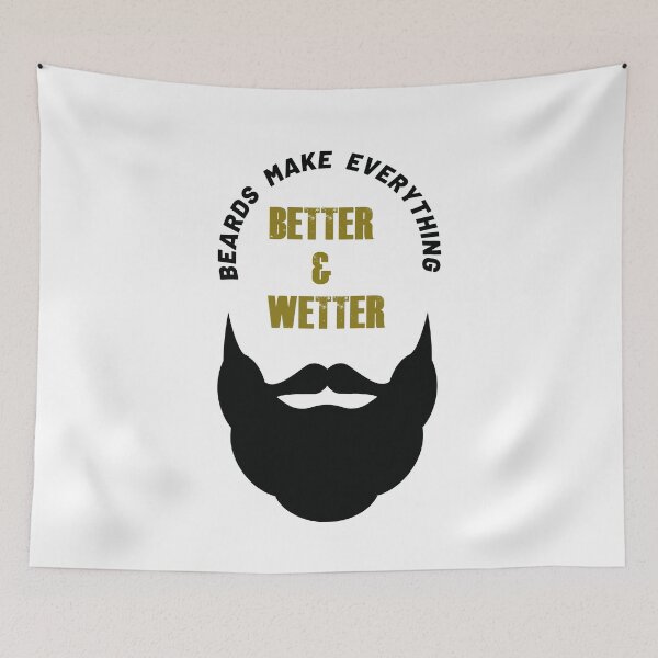 Item preview, Beards Make Everything Better and Wetter designed and sold by Desandu.