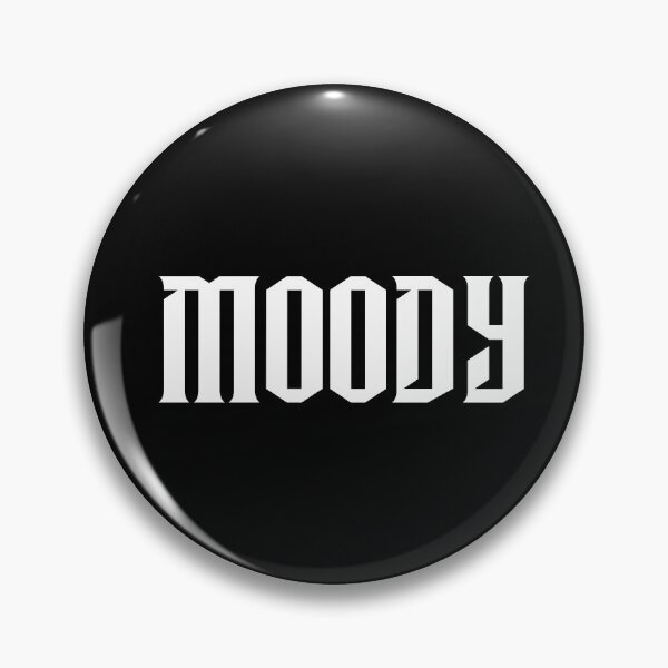 Item preview, Moody. Stop Expecting Normal From Me designed and sold by TheGoToStore.