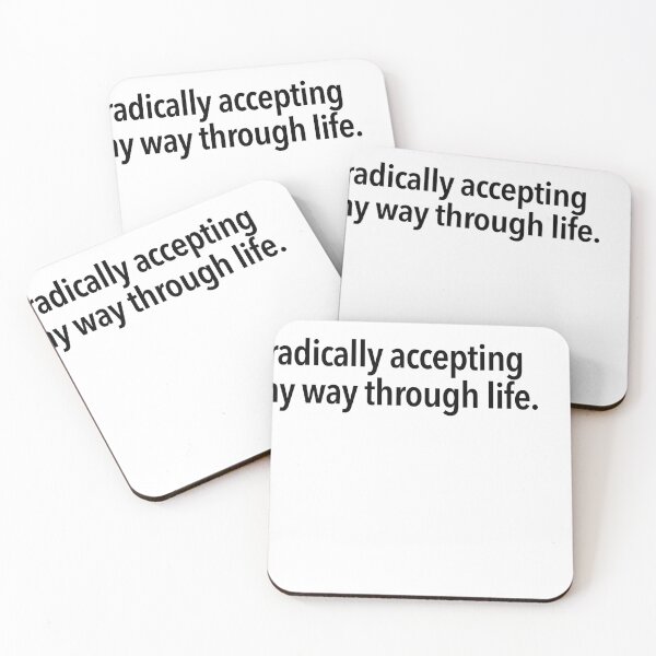 Item preview, radically accepting my way through life designed and sold by tritoes.