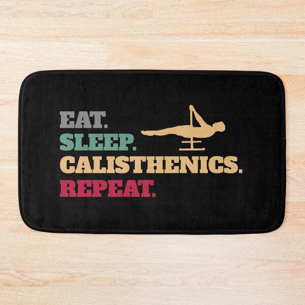 Item preview, Eat Sleep Calisthenics Callisthenics Repeat designed and sold by Salvadax.