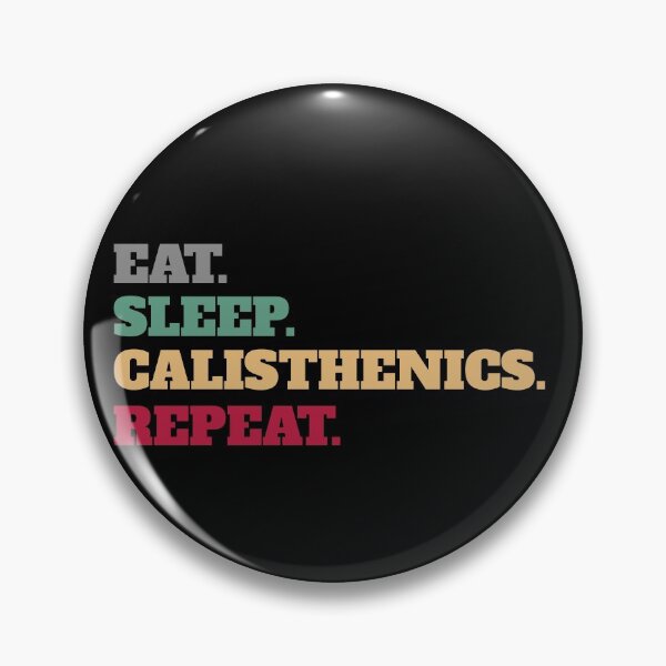 Item preview, Eat Sleep Calisthenics Callisthenics Repeat Apparel designed and sold by Salvadax.