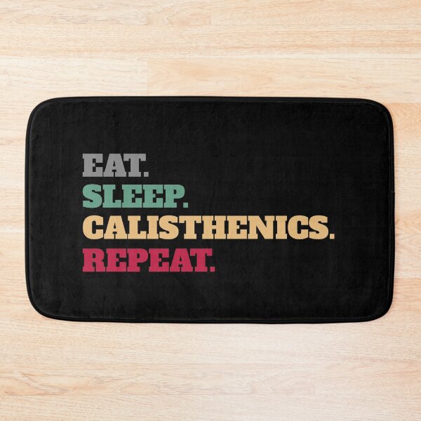 Item preview, Eat Sleep Calisthenics Callisthenics Repeat Apparel designed and sold by Salvadax.