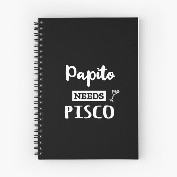 Item preview, Papito needs Pisco - Humour designed and sold by sostar.