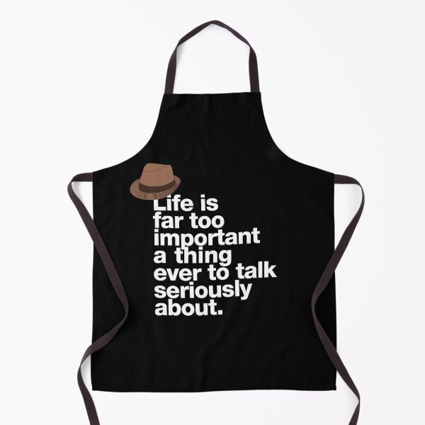 Item preview, If in doubt quote Raymond Reddington: "Life is far too important a thing ever to talk seriously about" quote with Fedora hat designed and sold by TrueType.