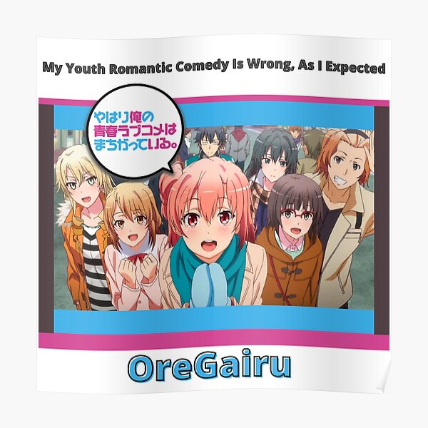 Oregairu Posters Redbubble