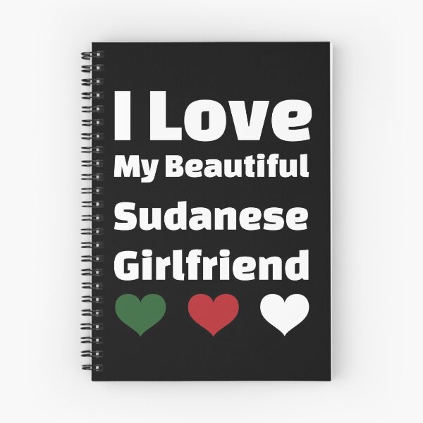 Item preview, I Love My Beautiful Sudanese Girlfriend - Sudan Girlfriend designed and sold by DiceNLDesigns.