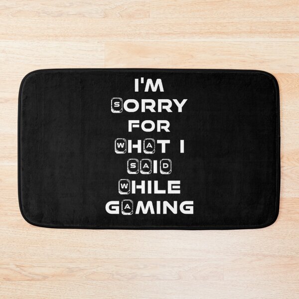 Item preview, Sorry For What I Said While Gaming - WASD Gamer Theme designed and sold by MakersKeystone.