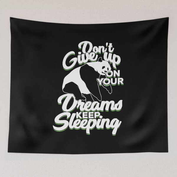 Item preview, Don't Give Up On Your Dreams Keep Sleeping designed and sold by Marcid95.
