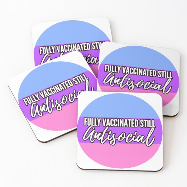 Item preview, Fully Vaccinated Still Antisocial  designed and sold by GirlClanCo.