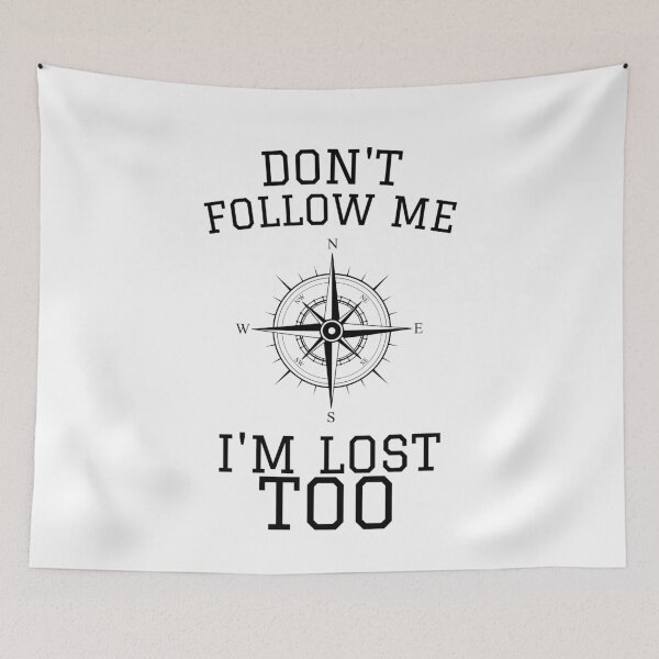 Item preview, Don't Follow Me - Confused Sailor Design designed and sold by Passion-For-Sea.