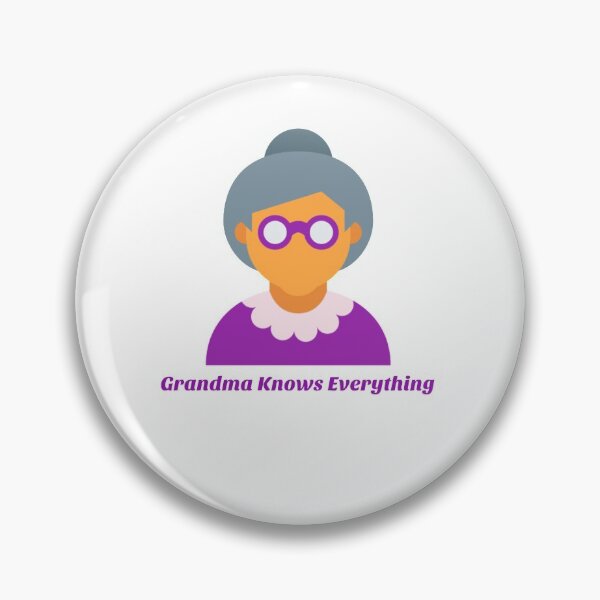 Item preview, Grandma Knows Everything designed and sold by FranksDesigns.