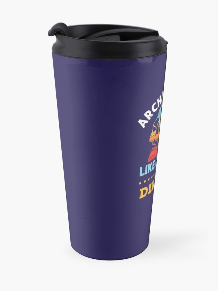Alternate view of Archaeology Like History But Dirtier Travel Mug
